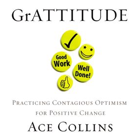 GrATTITUDE: Practicing Contagious Optimism for Positive Change