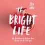 Bright Life: 40 Invitations to Reclaim Your Energy for the Full Life