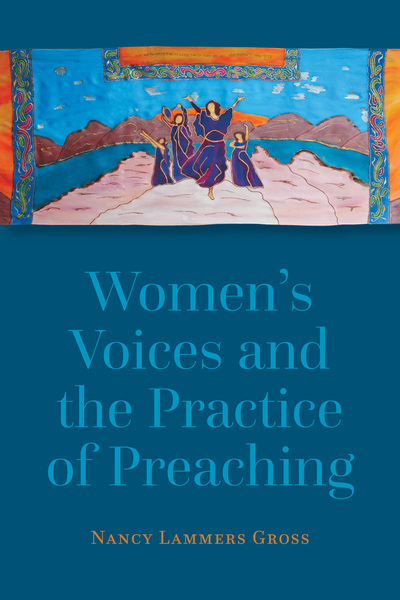 Women's Voices and the Practice of Preaching