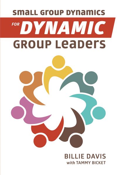 Small Group Dynamics for Dynamic Group Leaders