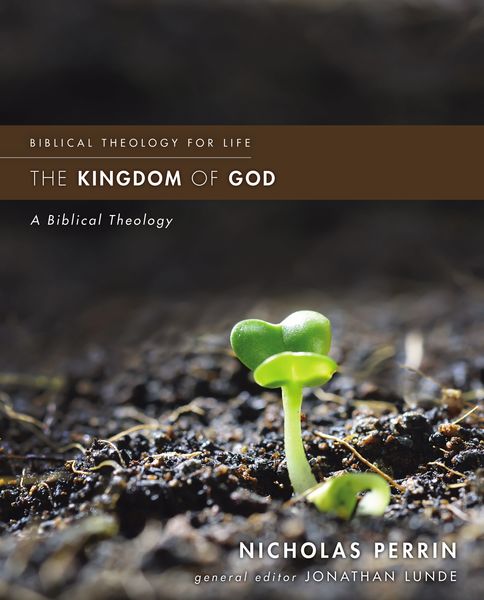 Kingdom of God: A Biblical Theology