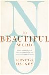 No Is a Beautiful Word: Hope and Help for the Overcommitted and (Occasionally) Exhausted