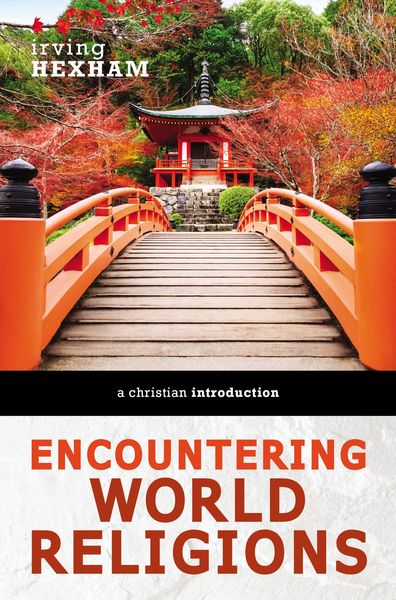 Encountering World Religions: A Christian Introduction
