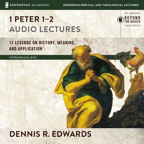 1 Peter 1-2: Audio Lectures