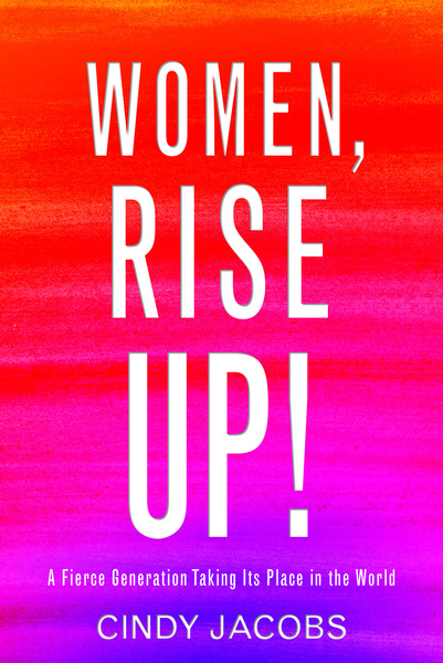 Women, Rise Up!: A Fierce Generation Taking Its Place in the World