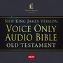 NKJV Voice Only Audio Bible, Narrated by Bob Souer: Old Testament