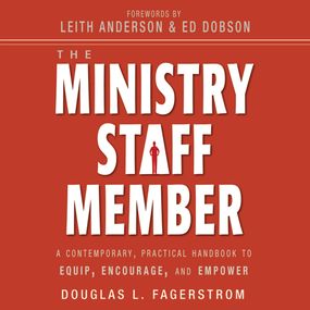 Ministry Staff Member: A Contemporary, Practical Handbook to Equip, Encourage, and Empower