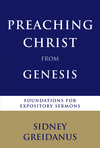 Preaching Christ from Genesis: Foundations for Expository Sermons
