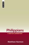 Mentor Commentary: Philippians (MNT)