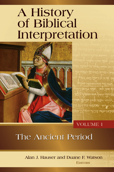 History of Biblical Interpretation Volume 1: Ancient Period