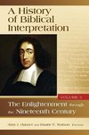History of Biblical Interpretation Volume 3: Enlightenment through the Nineteenth Century