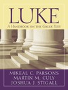 Baylor Handbook on the Greek New Testament: Luke (BHGNT)