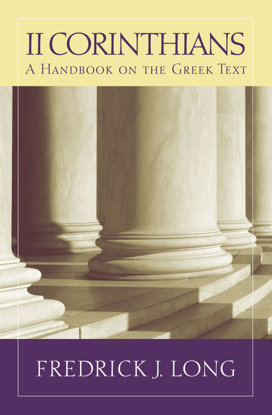 Baylor Handbook on the Greek New Testament: 2 Corinthians (BHGNT)