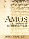 Baylor Handbook on the Hebrew Bible: Amos (BHHB)