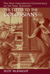 New International Commentary on the New Testament (NICNT): The Letter to the Colossians