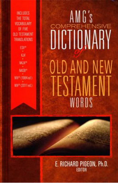 AMG's Comprehensive Dictionaries of the Old and New Testaments