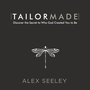 Tailor Made: Discover the Secret to Who God Created You to Be