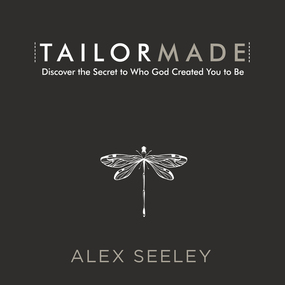 Tailor Made: Discover the Secret to Who God Created You to Be