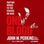 One Blood: Parting Words to the Church on Race and Love