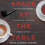 Space at the Table: Conversations Between An Evangelical Theologian and His Gay Son