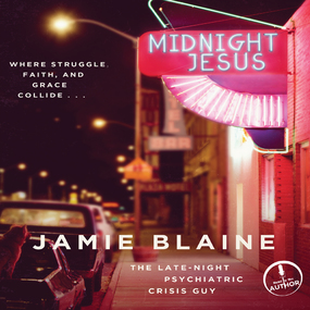 Midnight Jesus: Where Struggle, Faith, and Grace Collide . . .