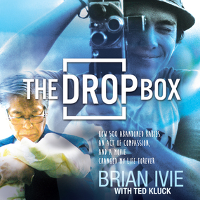 The Drop Box: How 500 Abandoned Babies, an Act of Compassion, and a Movie Changed My Life Forever