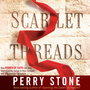 Scarlet Threads: How Women of Faith Can Save Their Children, Hedge in Their Families, and Help Change the Nation