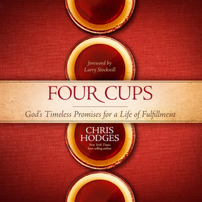 Four Cups: God's Timeless Promises for a Life of Fulfillment