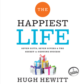 The Happiest Life: Seven Gifts, Seven Givers, and the Secret to Genuine Success