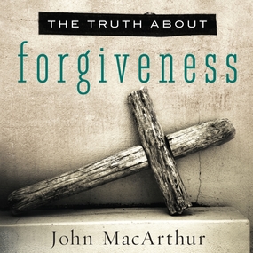 The Truth About Forgiveness