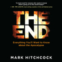 The End: Everything You'll Want to Know About the Apocalypse