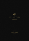 ESVEC: Daniel - Malachi (ESV Expository Commentary)