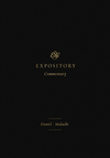 ESVEC: Daniel - Malachi (ESV Expository Commentary)