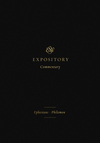 ESVEC: Ephesians - Philemon (ESV Expository Commentary)