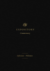 ESVEC: Ephesians - Philemon (ESV Expository Commentary)