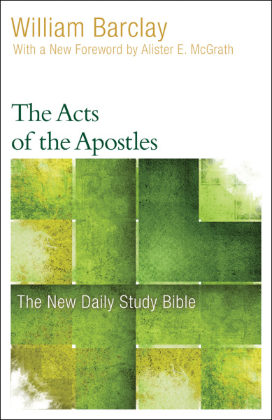 New Daily Study Bible: The Acts of the Apostles (DSB)