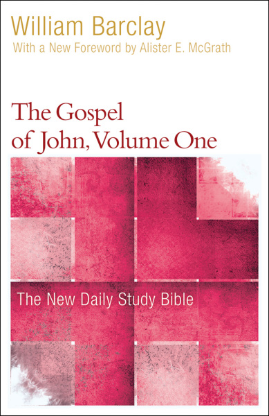 New Daily Study Bible: The Gospel of John, Volume 1 (DSB)