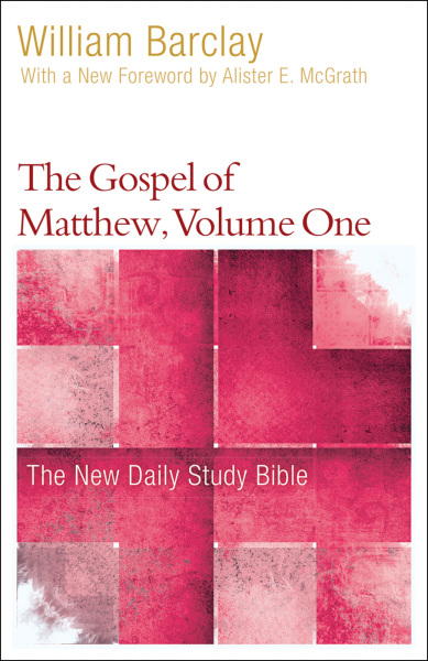 New Daily Study Bible: The Gospel of Matthew, Volume 1 (DSB)