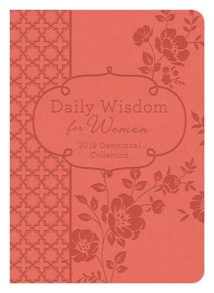 Daily Wisdom for Women 2019 Devotional Collection