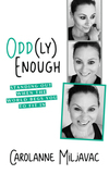 Odd(ly) Enough: Standing Out When the World Begs You To Fit In