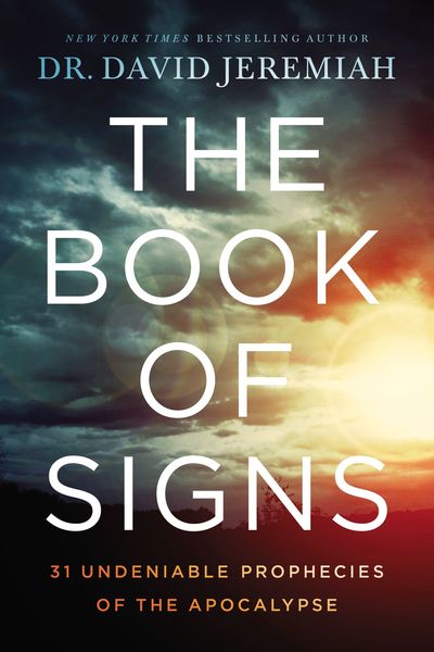 Book of Signs: 31 Undeniable Prophecies of the Apocalypse