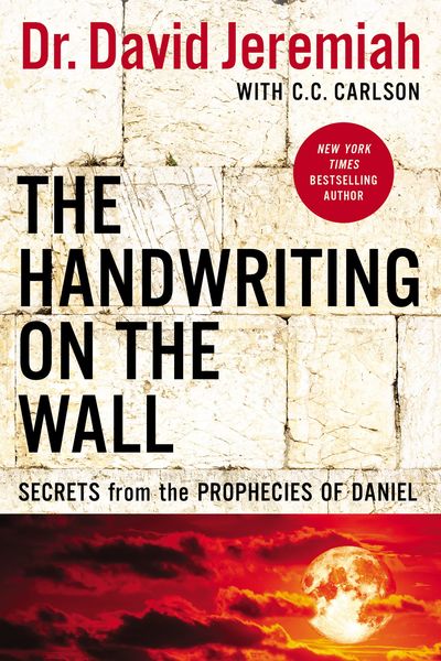 Handwriting on the Wall: Secrets from the Prophecies of Daniel