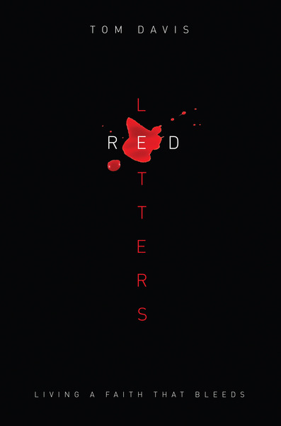 Red Letters: Living a Faith That Bleeds