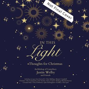 In This Light: Thoughts for Christmas