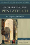 Handbooks for Old Testament Exegesis: Interpreting the Pentateuch (HOTE)