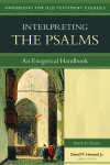 Handbooks for Old Testament Exegesis: Interpreting the Psalms (HOTE)