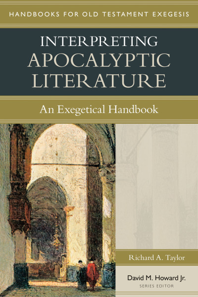 Handbooks for Old Testament Exegesis: Interpreting the Apocalyptic Literature (HOTE)