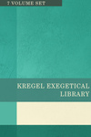 Kregel Exegetical Library Series - KEL (7 Vols.)