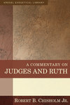 Kregel Exegetical Library Series: Commentary on Judges and Ruth