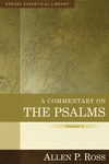 Kregel Exegetical Library Series: Commentary on Psalms (1-41)